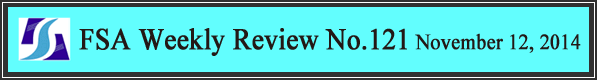 FSA Weekly Review No.121 November 12, 2014
