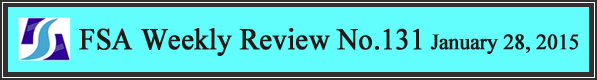 FSA Weekly Review No.131 January 28, 2015