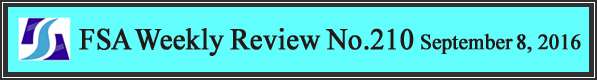 FSA Weekly Review No.210 September 8, 2016