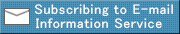 Subscribing to E-mail Information Service