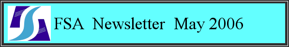 FSA Newsletter May 2006