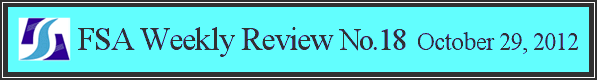 FSA Weekly Review No.18 October 29, 2012