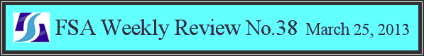 FSA Weekly Review No.38 March 25, 2013