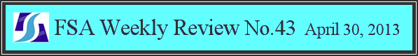 FSA Weekly Review No.43  April 30, 2013