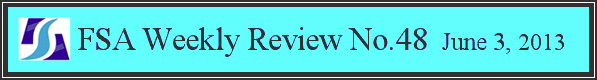 FSA Weekly Review No.48 June 3, 2013