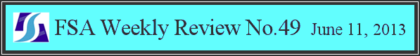 FSA Weekly Review No.49 June 11, 2013