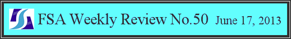 FSA Weekly Review No.50 June 17, 2013