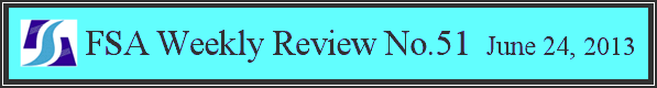 FSA Weekly Review No.51 June 24, 2013