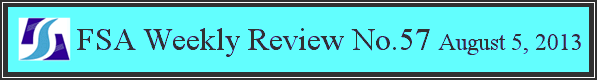 FSA Weekly Review No.57 August 5, 2013