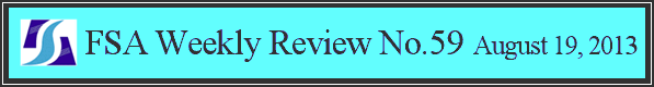 FSA Weekly Review No.59 August 19, 2013