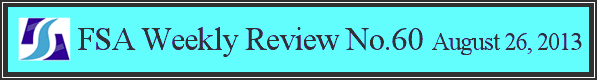 FSA Weekly Review No.60 August 26, 2013