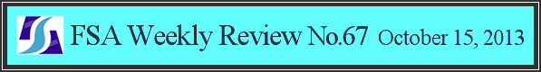 FSA Weekly Review No.67 October 15, 2013