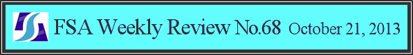 FSA Weekly Review No.68 October 21, 2013