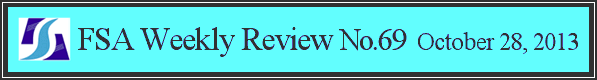 FSA Weekly Review No.69 October 28, 2013