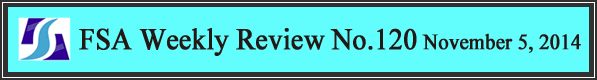 FSA Weekly Review No.120 November 5, 2014