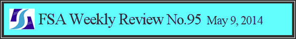 FSA Weekly Review No.95 May 9, 2014