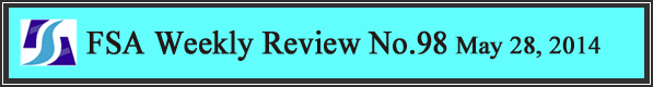 FSA Weekly Review No.98 May 28, 2014