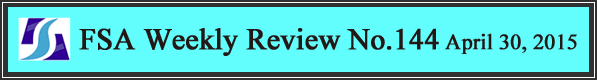 FSA Weekly Review No.144 April 30, 2015