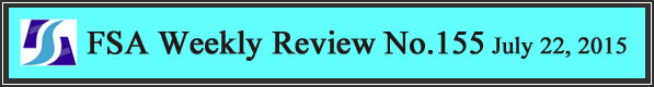 FSA Weekly Review No.155 July 22, 2015