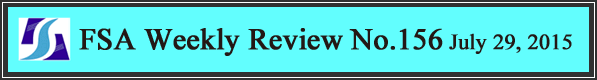 FSA Weekly Review No.156 July 22, 2015