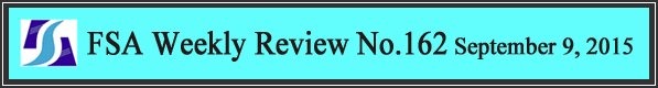 FSA Weekly Review No.162 September 9, 2015