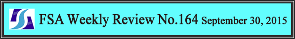 FSA Weekly Review No.164 September 30, 2015