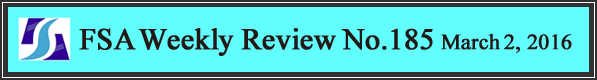 FSA Weekly Review No.185 March 2, 2016