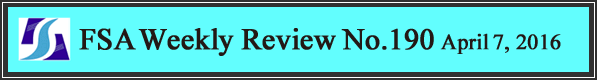 FSA Weekly Review No.190 April 7, 2016