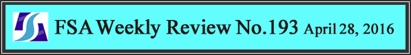 FSA Weekly Review No.193 April 28, 2016