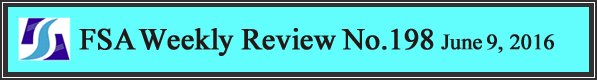 FSA Weekly Review No.198 June 9, 2016