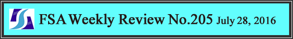 FSA Weekly Review No.205 July 28, 2016