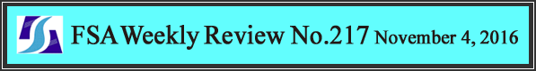 FSA Weekly Review No.217 November 4, 2016